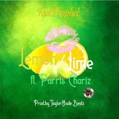 Lemon Lime Ft. Parris Chariz