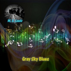 Gray Sky Blues