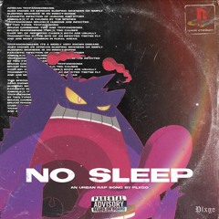 No Sleep
