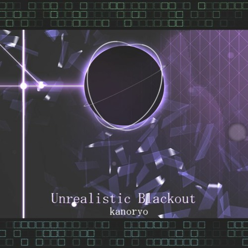 kanoryo - Unrealistic Blackout