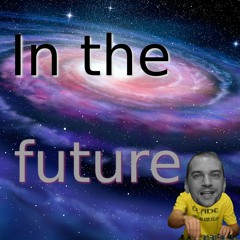 In The Future