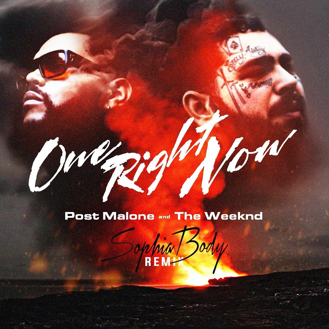 Listen to Post Malone and The Weeknd - One Right Now (Sophia Body