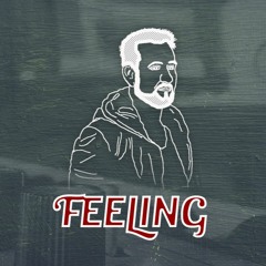 FEELING