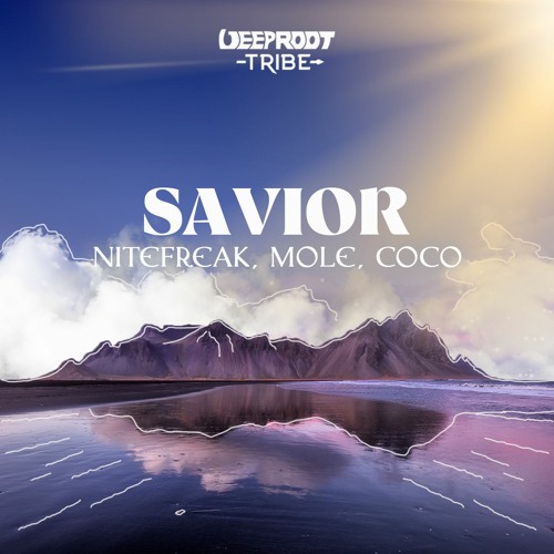 Nitefreak, Mole, Coco – Savior
