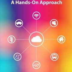 GET [KINDLE PDF EBOOK EPUB] Internet of Things (A Hands-on-Approach) by  Arshdeep Bahga &  Vijay Mad