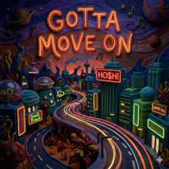 G O T T A  M O V E  O N (DANK FRANK x LIPPS INC. FLIP)