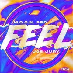 M.O.O.N. Pro , Joe Jury - Feel (Club Mix)
