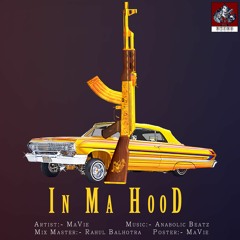 MaVie - In Ma HooD  ( Official Punjabi Rap Music Video 2021 )