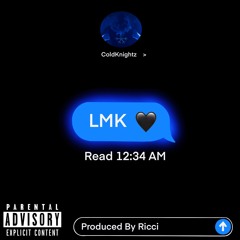 ColdKnightz - LMK (Prod. Ricci)