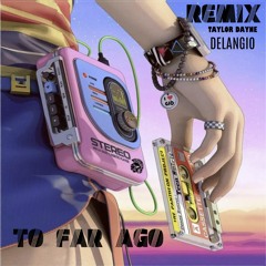 To Far Ago-Remix/DELANGIO-THE PANTHEON PROJECT