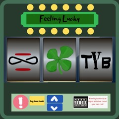 FEELING LUCKY prod. Fantom