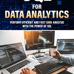 [DOWNLOAD] EPUB 📤 SQL for Data Analytics: Perform efficient and fast data analysis w