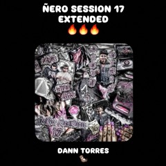 Ñero Session 17 - Alu Mix, Doony Graff - Ezya (EXTENDED Dann Torres 🦦) - Descarga GRATIS 🔥