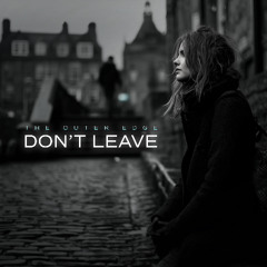 Don't Leave