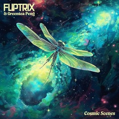 Fliptrix - Cosmic Scenes Feat. Greentea Peng (Prod. Leaf Dog)
