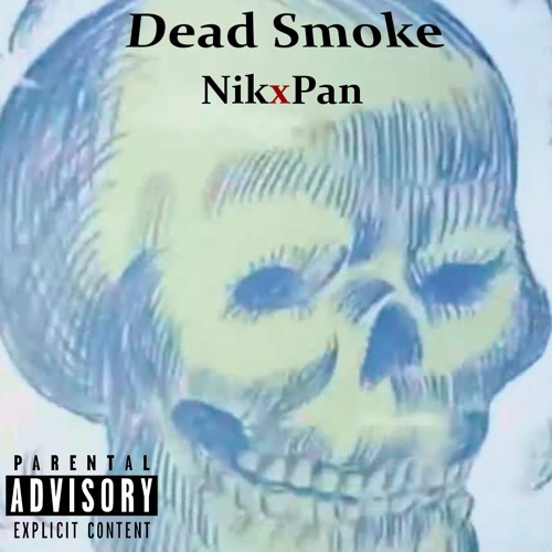 NikxPan - Dead Smoke