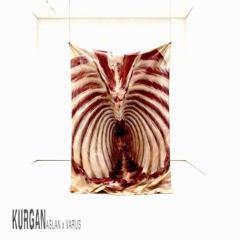 ASLAN x VARUS - KURGAN  [FREE-DL]