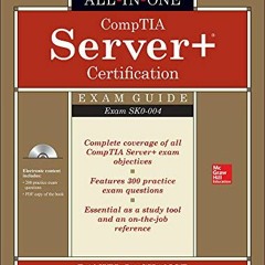 Access EBOOK EPUB KINDLE PDF CompTIA Server+ Certification All-in-One Exam Guide (Exa
