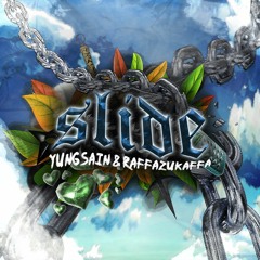yungsain & raffazukaffa - slide