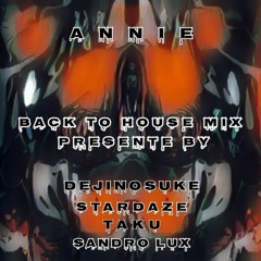 Annie - Back To House Mix