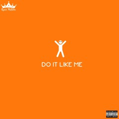 Do It Like Me (Official Audio)