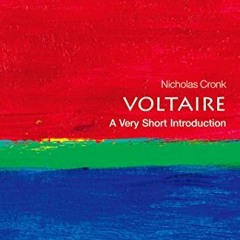 [READ] PDF 💑 Voltaire: A Very Short Introduction (Very Short Introductions) by  Nich