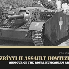 Read Zrínyi II assault howitzer: Armour of the Royal Hungarian Army