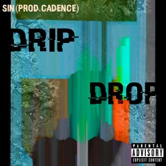 DRIP DROP(prod.CADENCE)