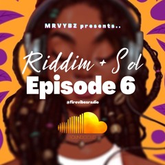 Riddim + Sol Saturdays Episode 6--> Masego and MORE!