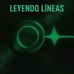 LEYENDO LINEAS