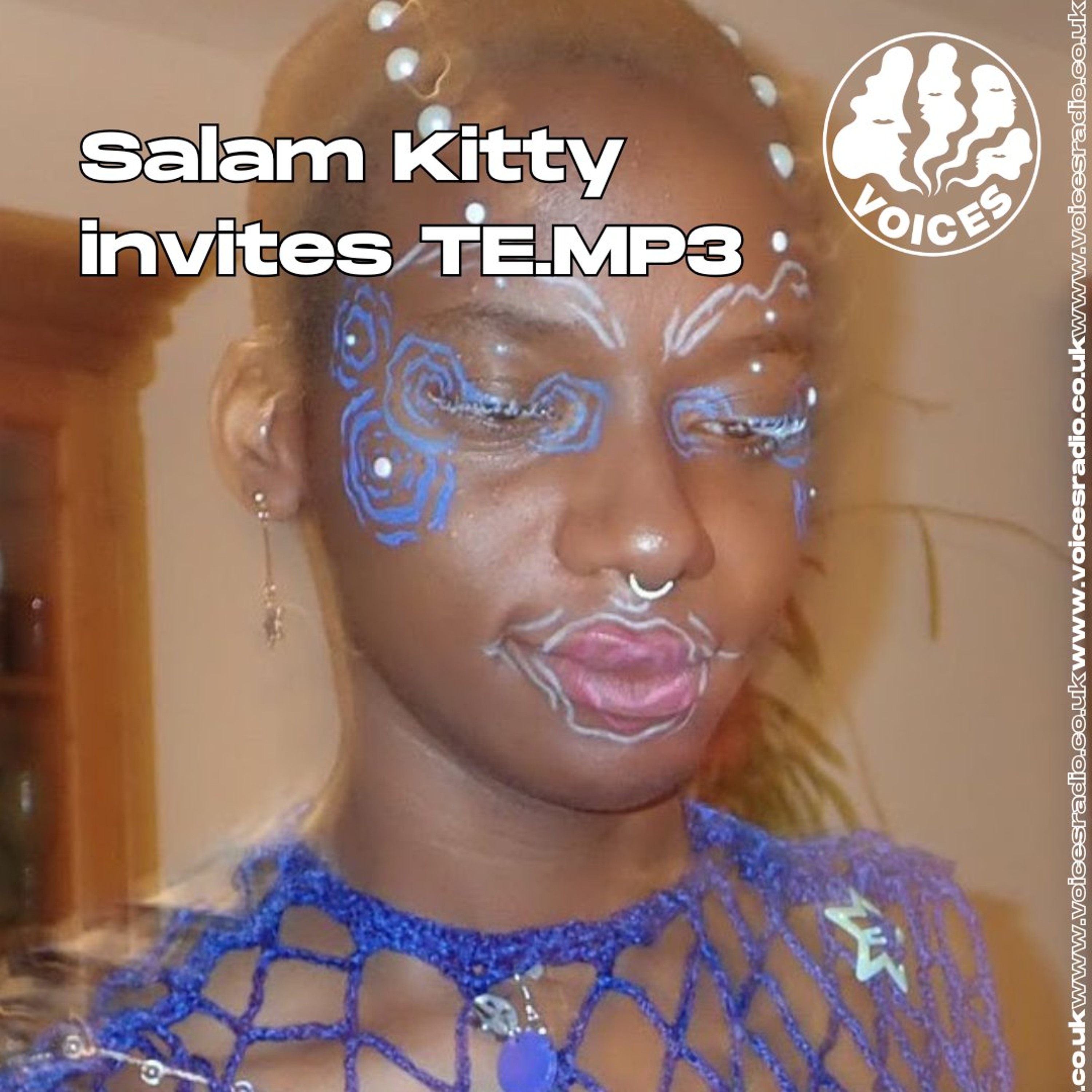 Salam Kitty invites TE.MP3 - 18/10/26 - [Voices Radio]