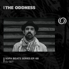 THE ODDNESS | Sofa Beats Series Ep. 68 | 29/10/2023