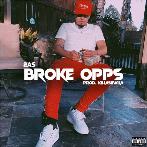 2A$ x Broke Opps (Prod. KillaSiiwila)