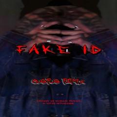 FAKE ID (O.SR.S REMIX)