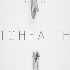 TOHFA TH || BROKEN SAD RAP