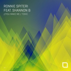 Ronnie Spiteri Ft. Shannon B - You Make Me (Original Mix) [Tronic]