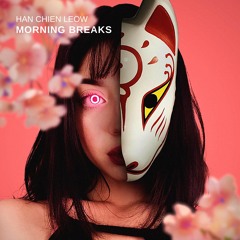 Han Chien Leow - Morning Breaks