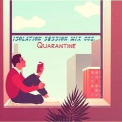Isolation Session Mix 002