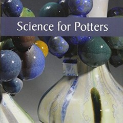 [PDF] ❤️ Read Science for Potters by  Linda Bloomfield