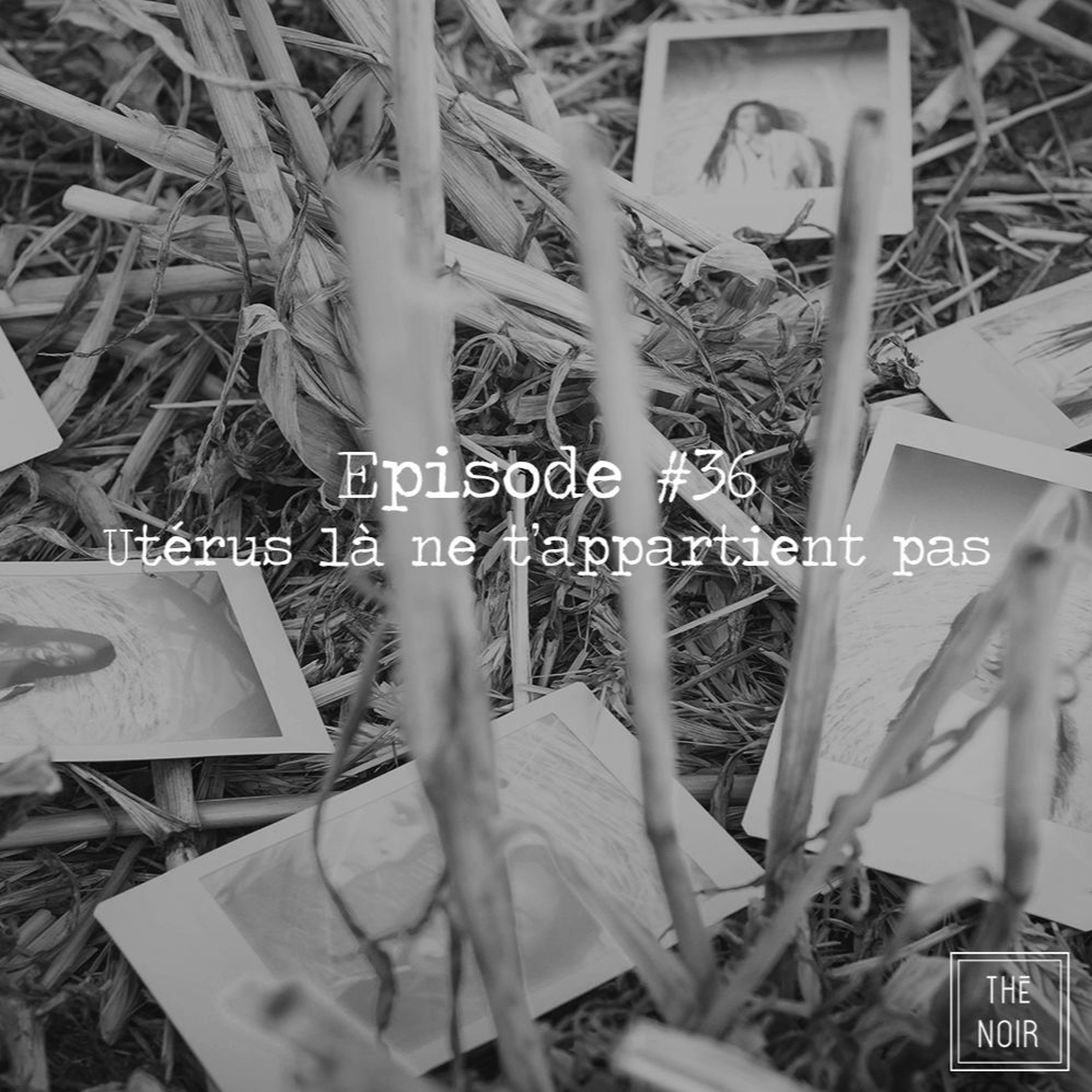 Thé Noir Podcast