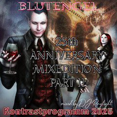 Kontrastprogramm 2025 - BLUTENGEL MIXEDITION (Part II)