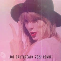 Joe Gauthreaux 20'22' Remix
