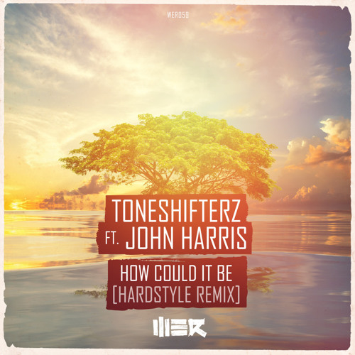 How Could It Be (Hardstyle Edit)