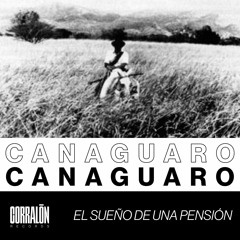 El Sueño de una Pensión - Canaguaro