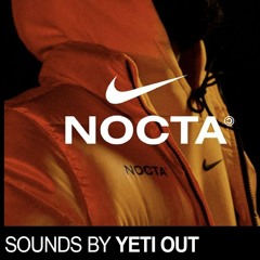 NOCTA MIX BY YETI OUT
