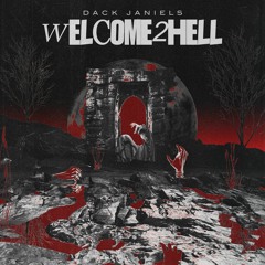 DACK JANIELS - WELCOME 2 HELL