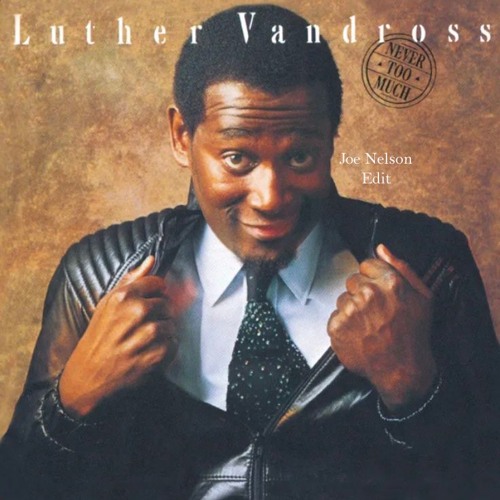 洋楽 Thunderpuss,Madonna,Luther Vandross, Stream Luther Vandross - Never Too Much (Joe Nelson Edit) [FREE