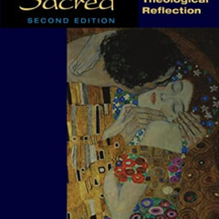 [GET] EBOOK 📔 Sexuality and the Sacred, Second Edition: Sources for Theological Refl