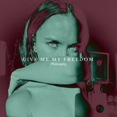 GIVE ME MY FREEDOM