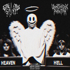 Heaven & Hell (x GallowSaint)
